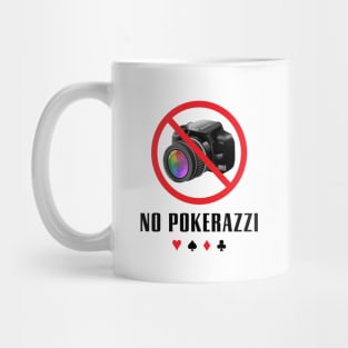 No Pokerazzi Mug